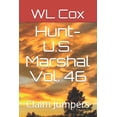thumbnail image 1 of Hunt-U.S. Marshal: Hunt-U.S. Marshal Vol. 46 : Claim Jumpers (Series #46) (Paperback), 1 of 1