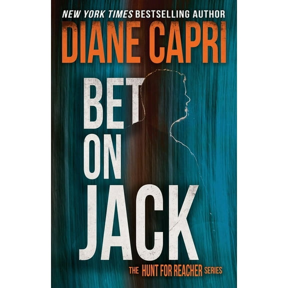 Hunt for Jack Reacher Bet On Jack: The Hunt for Jack Reacher Series, Book 21, (Paperback)