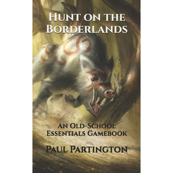 Hunt on the Borderlands: An Old-School Essentials Gamebook, (Paperback)