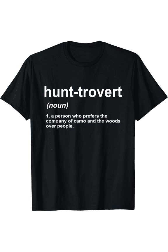 Hunt-trovert Funny Hunting T-Shirt Sarcastic Hunter Gift Introvert Outdoors Graphic Tee Men Women Retro Camo Woods Apparel
