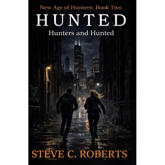 Hunted: Hunters and Hunted, (Paperback)