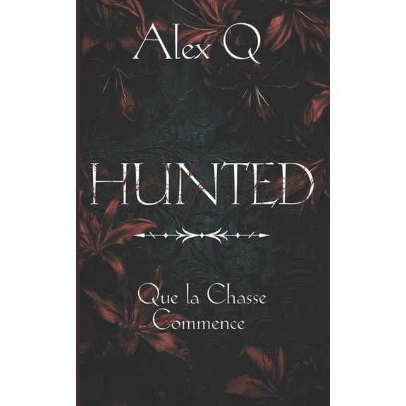 Hunted: Que la chasse commence, (Paperback)