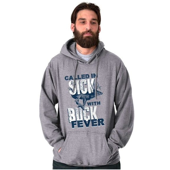 Hunter Called in Sick Buck Fever Hoodie Sweatshirt Women Men Brisco Brands S