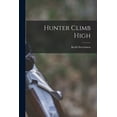 thumbnail image 1 of Hunter Climb High, (Paperback), 1 of 1