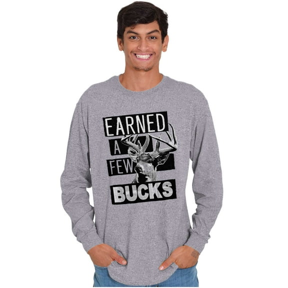 Hunter Funny Earned a Few Bucks Plus Size Long Sleeve Graphic Tee Shirt Brisco Brands 3X