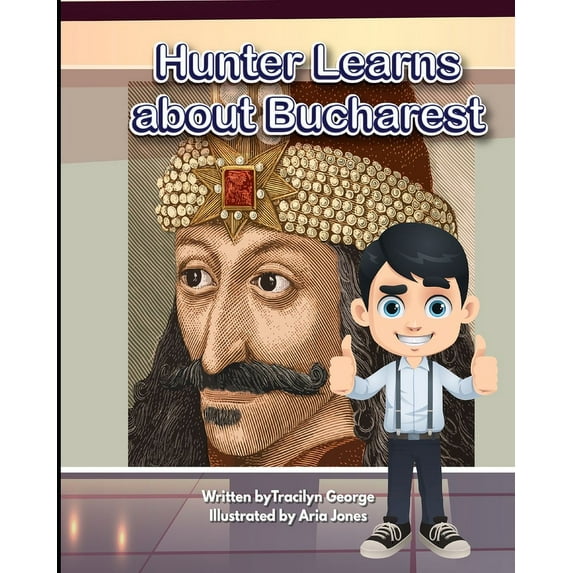 Hunter Learns about Bucharest (Paperback)