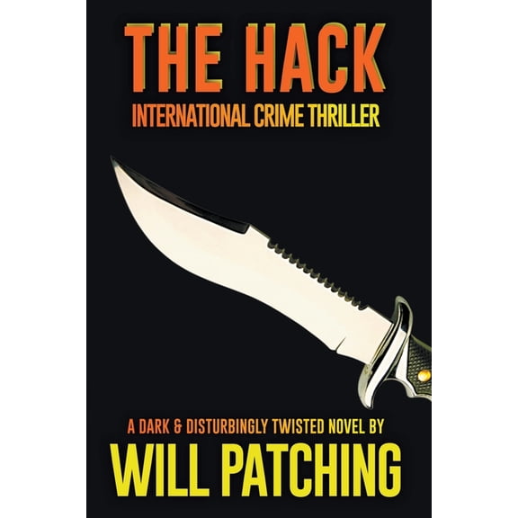 Hunter/O'Sullivan Adventures The Hack: International Crime Thriller, Book 1, (Paperback)