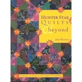 thumbnail image 1 of Hunter Star Quilts & Beyond: Techniques & Projects with Infinite Possibilities- Print on Demand Edition, 1 of 1