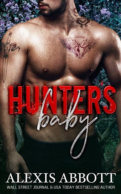 Hunters Baby Paperback 1722972653 9781722972653 Alexis Abbott