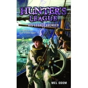 Hunters League His Legacy Avenged, Book 4, Paperback