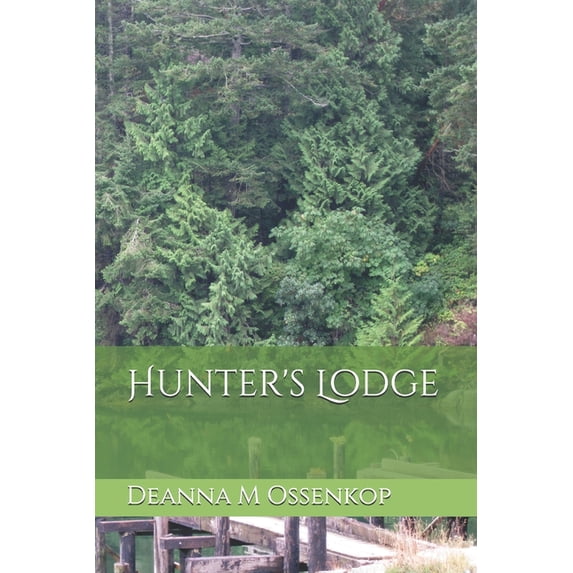 Hunter's Lodge, (Paperback)