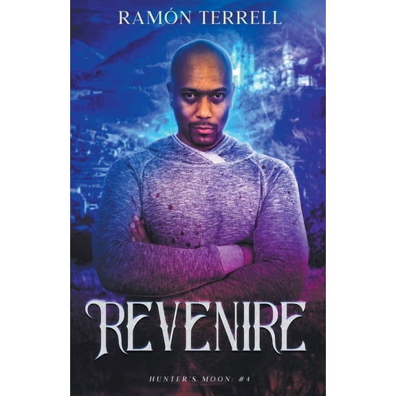 Hunter's Moon Revenire, Book 4, (Paperback)