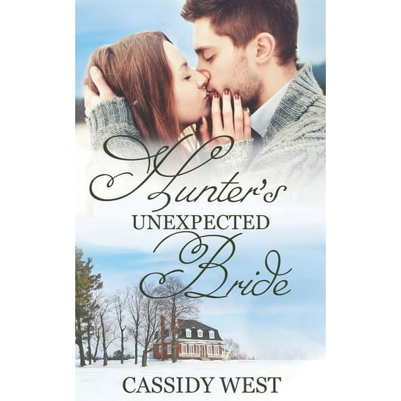Hunter's Unexpected Bride: Christian Contemporary Romance, (Paperback)