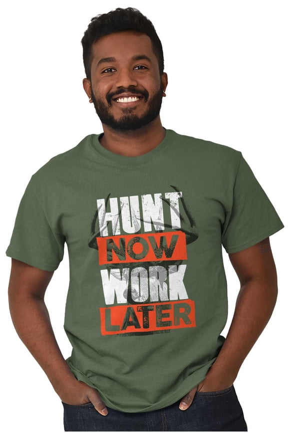 Hunters Hunt Now Work Later Hunting Plus Size Crewneck Graphic Tee Shirt Brisco Brands 2X
