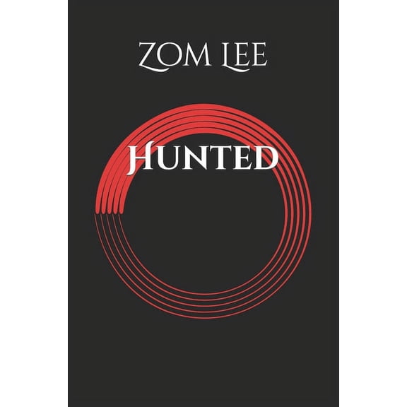Hunters: Hunted: Hunter by name hunter by nature (Paperback)