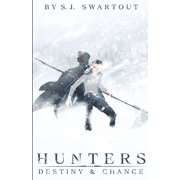 Hunters Hunters Destiny and Chance Hunters Book 1, Book 1, Paperback