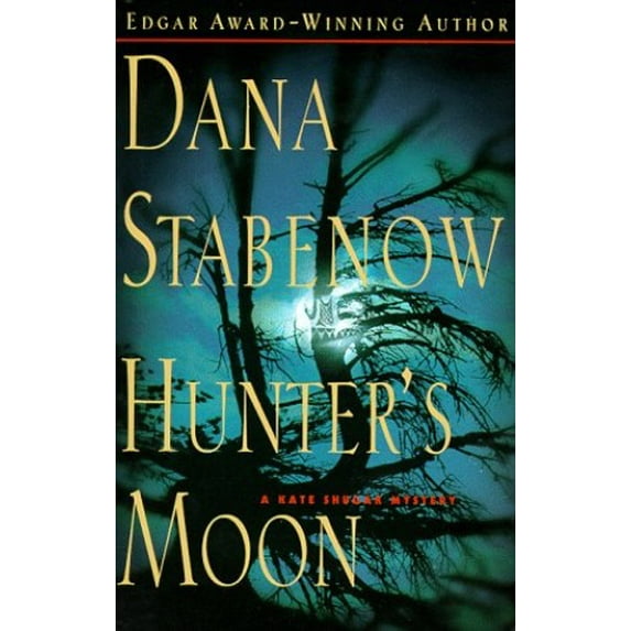 Pre-Owned Hunter's Moon (Kate Shugak Mysteries) (Hardcover) 0399144684 9780399144684