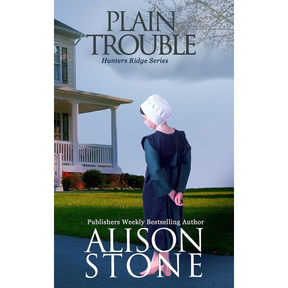 Hunters Ridge: Plain Trouble: An Amish Romantic Suspense Novel (Paperback)