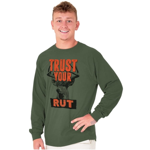 Hunters Trust Your Rut Deer Buck Long Sleeve TShirt Men Women Brisco Brands L