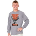 thumbnail image 1 of Hunters Trust Your Rut Deer Buck Long Sleeve TShirt Men Women Brisco Brands S, 1 of 6