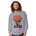 thumbnail image 1 of Hunters Trust Your Rut Deer Buck Unisex Plus Size Sweatshirt Brisco Brands 3X, 1 of 6
