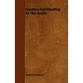 thumbnail image 1 of Hunters and Hunting in the Arctic, (Paperback), 1 of 1