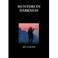 thumbnail image 1 of Hunters in Darkness, (Paperback), 1 of 1