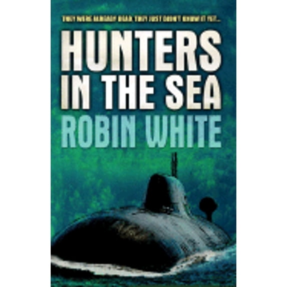 Pre-Owned Hunters in the Sea (Mass Market Paperback) 0752865013 9780752865010
