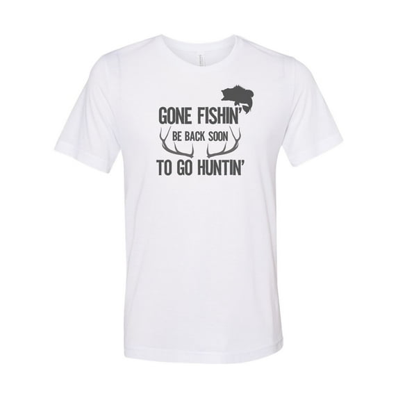 "Hunting And Fishing Shirt, Gone Fishin' Be Back To Soon To Go Huntin', Sublimation Tee, Fishing Shirt, Hunting Shirt, Dad Tee, Father's Day, White, XL"