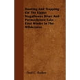 thumbnail image 1 of Hunting And Trapping On The Upper Magalloway River And Parmachenee Lake - First Winter In The Wilderness (Paperback), 1 of 1
