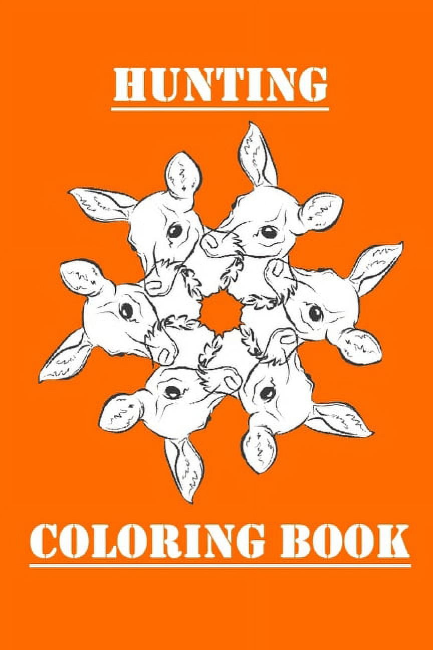 Hunting Coloring Book: Coloring for Hunters; Men's Hunting Coloring Book;  Ages 8+ (Paperback) 
