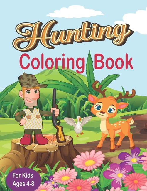 Hunting Coloring Book for Kids Ages 48 Hunting Coloring Pages For