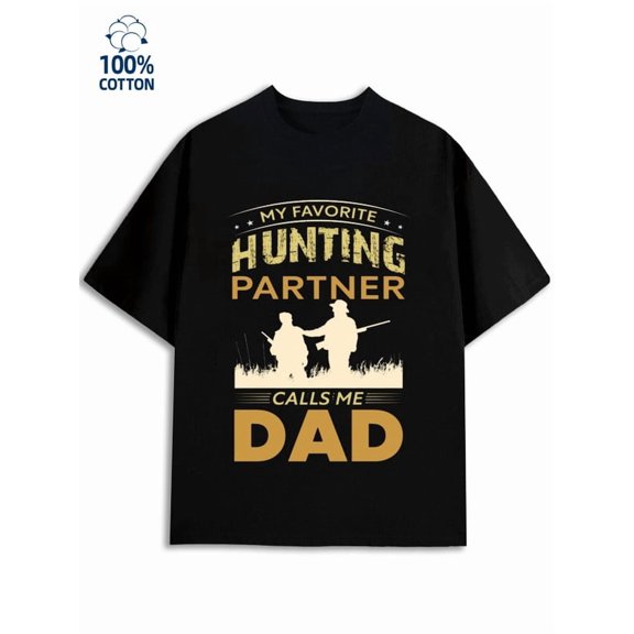 Hunting Dad T-Shirt mens dad 180G 100% Cotton black funny graduation Original Unisex Shirt Crewneck tshirts Basic Unisex Shirt Printed tshirts Vintage Unisex Shirt Graphic tshirts