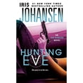 thumbnail image 1 of Pre-Owned Hunting Eve: An Eve Duncan Novel (Paperback) by Iris Johansen, 1 of 1