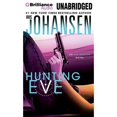 thumbnail image 1 of Pre-Owned Hunting Eve (Audiobook) by Iris Johansen, Elisabeth Rodgers, 1 of 1