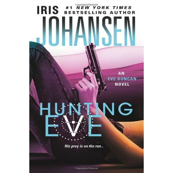 Pre-Owned Hunting Eve: An Eve Duncan Novel (Hardcover) 1250019990 9781250019998