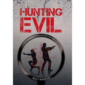 Hunting Evil: A Wolfe Adventure Novel, (Hardcover)