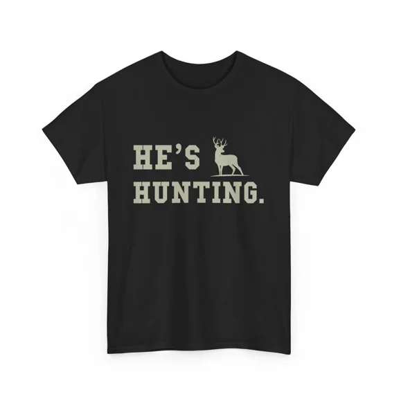 Hunting Funny Hunting Season Wife Husband Gift Outdoor Sport Unisex T-Shirt, up to size 5XL