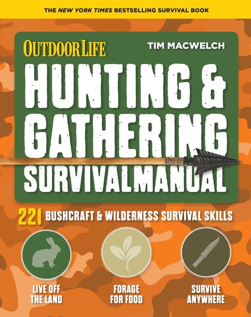 TIM MACWELCH Hunting & Gathering Survival Manual : 221 Primitive & Wilderness Survival Skills (Paperback)