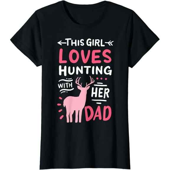 Hunting Girl With Her Dad Father's Day Funny Creative Graphic T-Shirt