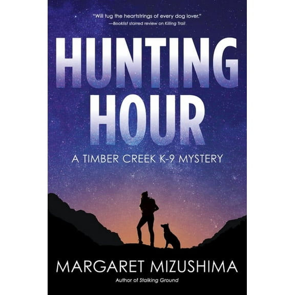 Hunting Hour: A Timber Creek K-9 Mystery