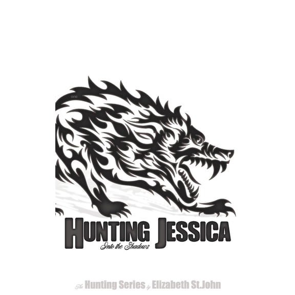 Hunting Hunting Jessica - Book 1 - The Hunting Series: Into the Shadows, Book 1, (Paperback)