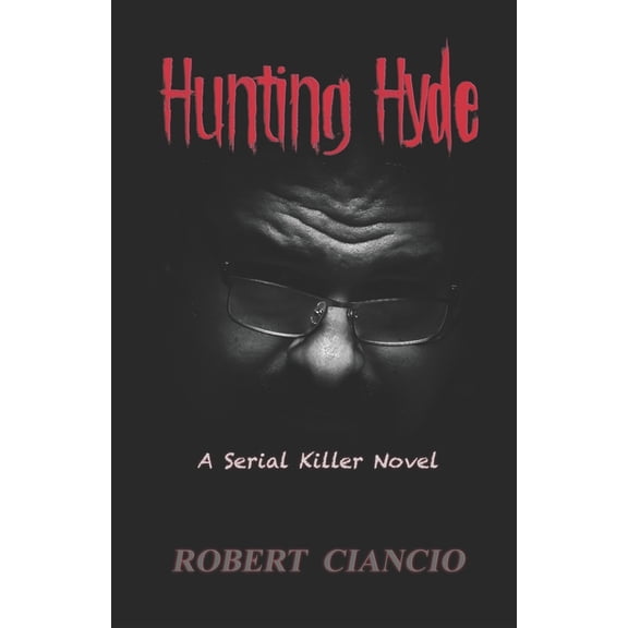 Hunting Hyde: A Serial Killer Novel (Paperback)