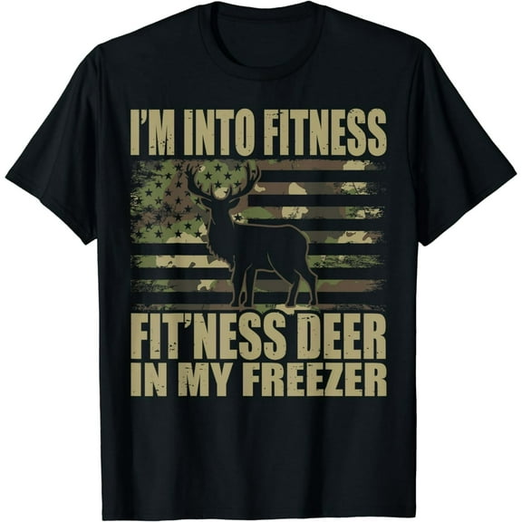 Hunting I'm Into Fitness Fit'ness Deer In My Freezer T-Shirt
