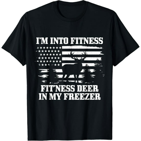 Hunting I'm Into Fitness Funny Patriotic Buck Deer Hunter T-Shirt