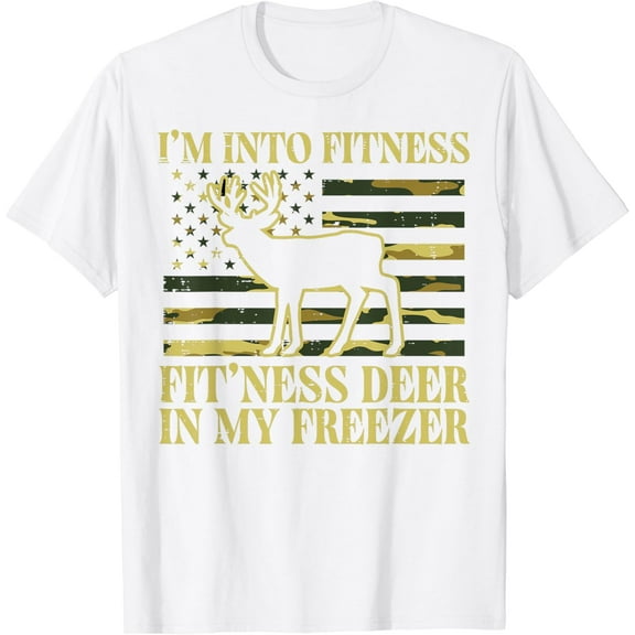 Hunting Im Into Fitness Fit Ness Deer Freezer Men Women Kids T-Shirt100% cotton