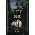 thumbnail image 1 of Hunting Little Deer, (Paperback), 1 of 1