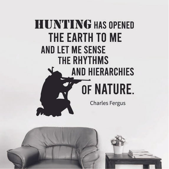 Hunting Has Opened The Earth To Me Quote Hunter Huntsman Hunt Forest Animal Quotes Wall Decal Sticker Vinyl Art Mural for Girls / Boys Home Room Walls Bedroom House Decor Decoration (10x10 inch)
