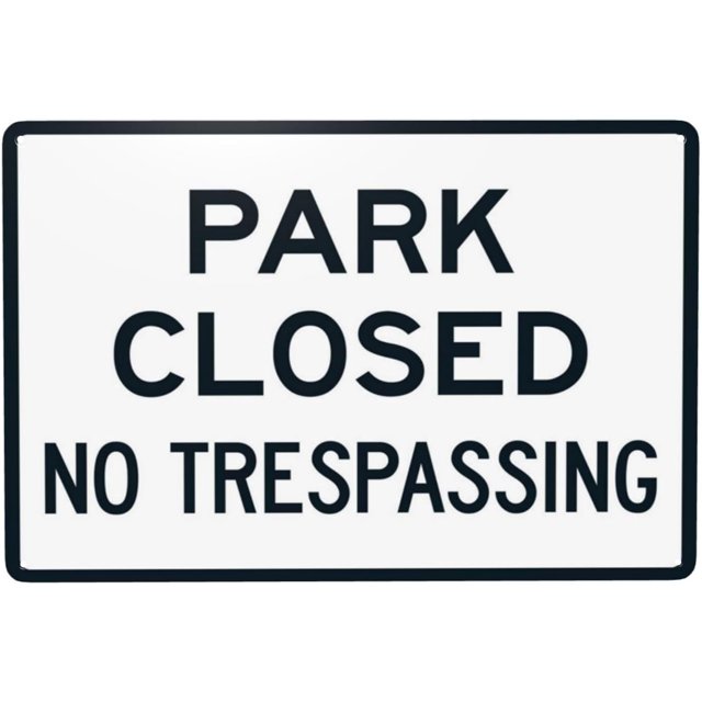 Hunting Or Fishing On These Grounds Prohibited Under Penalty Sign Park