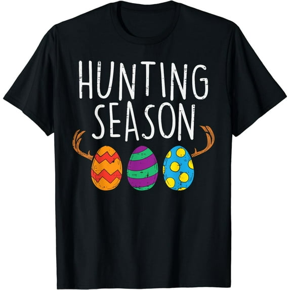 Hunting Season Eggs Deer Funny Easter Day Egg Hunt Hunter T-Shirt